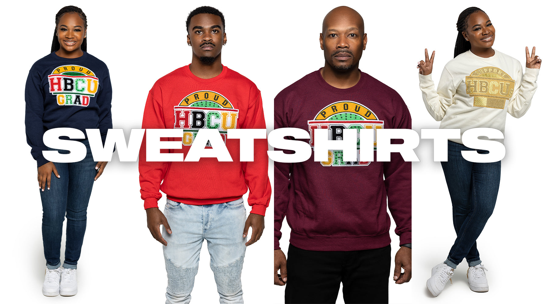 SUPPORT SWEATSHIRTS PROUD HBCU GRAD